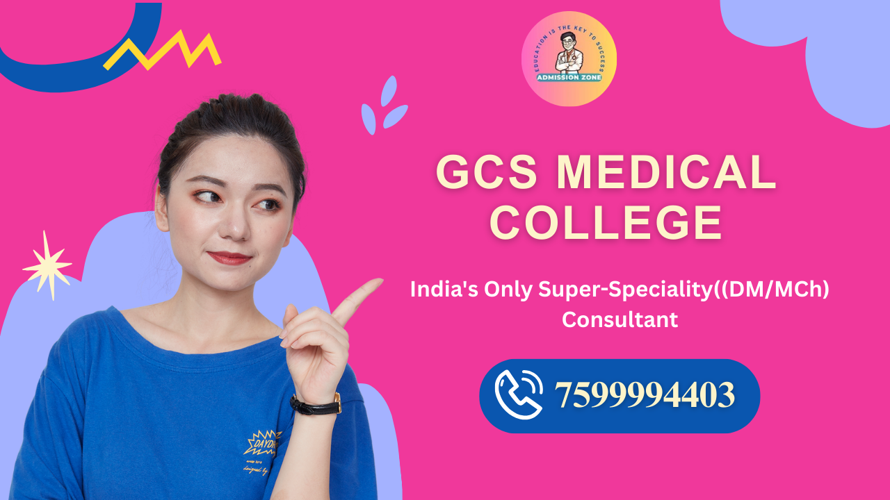 GCS Medical College