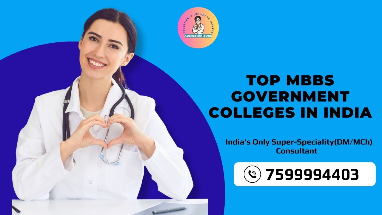 Top MBBS Government Colleges in India