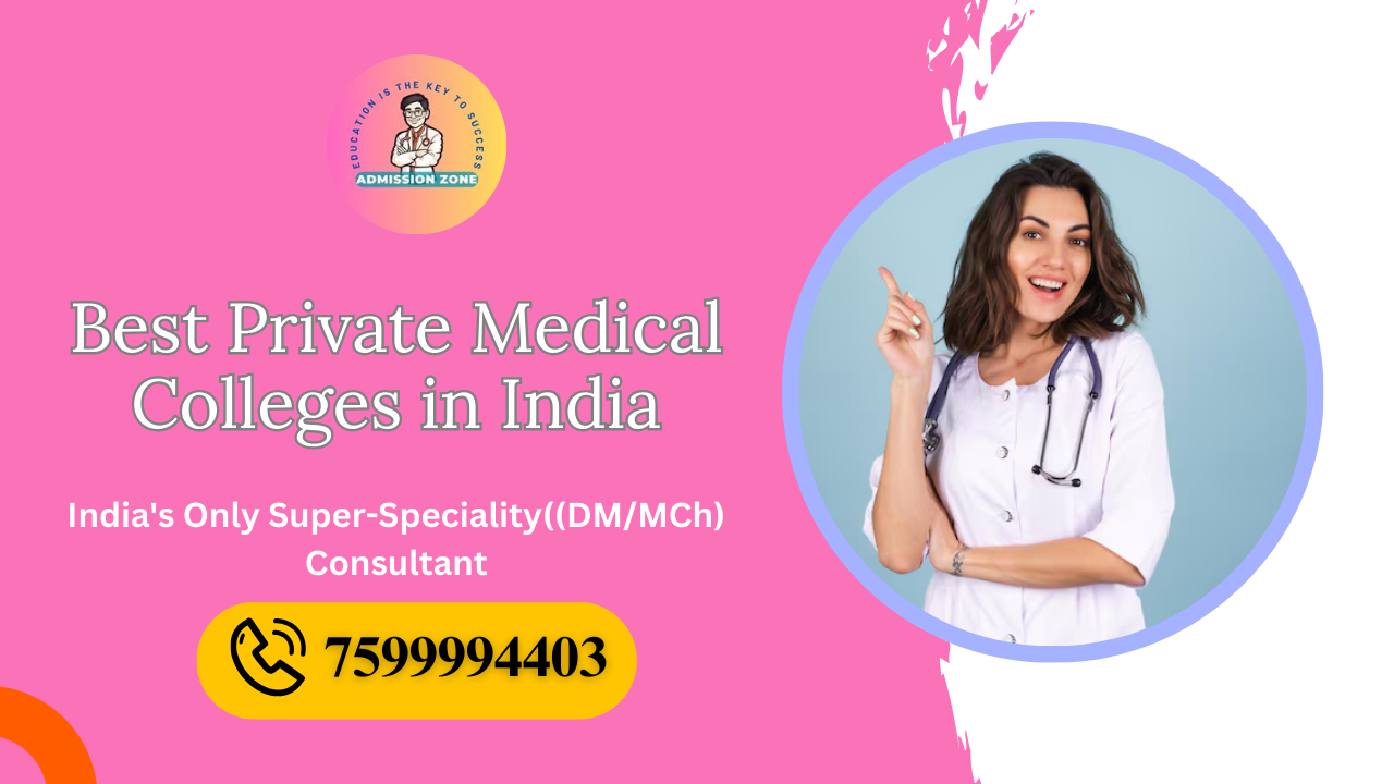 Best Private Medical Colleges in India