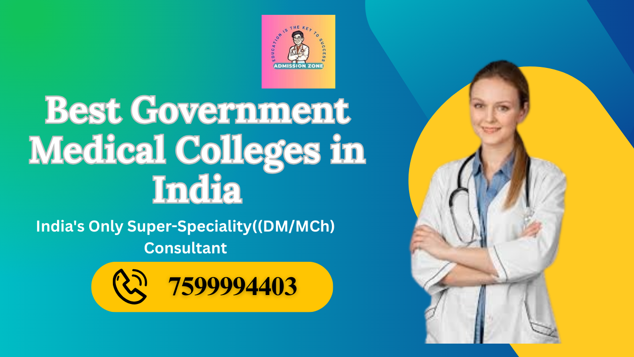 Best Government Medical Colleges in India