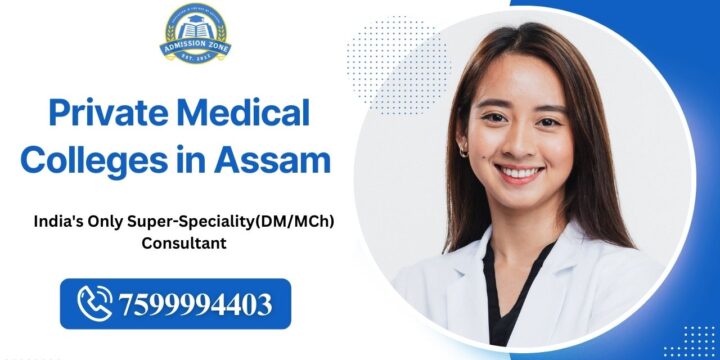 Private Medical Colleges in Assam