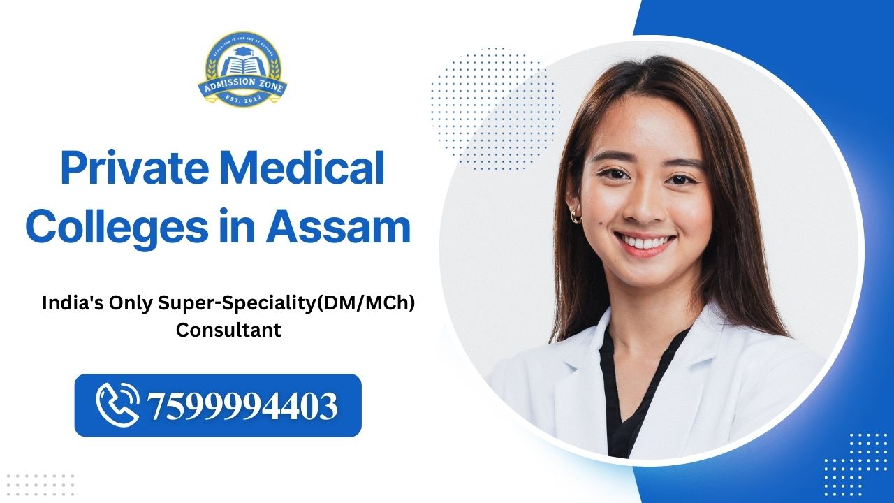 private medical colleges in assam