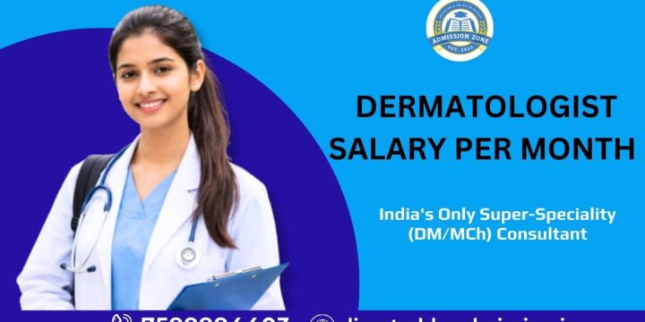 Dermatologist Salary Per Month