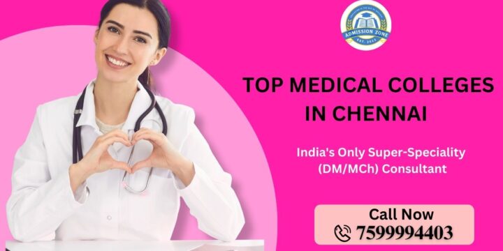 Top Medical Colleges in Chennai