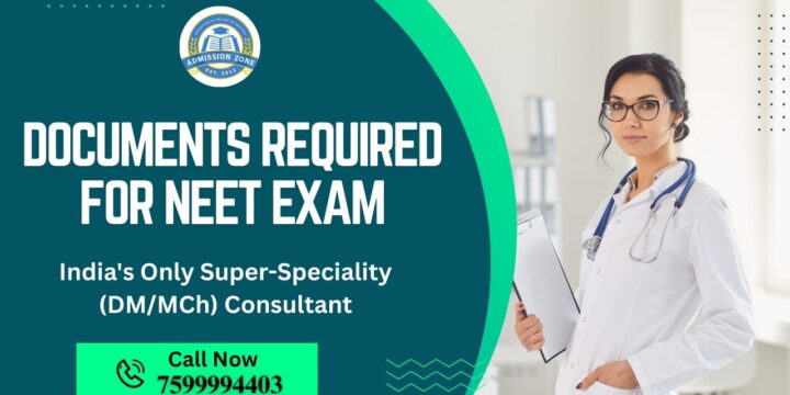 Documents Required for NEET Exam