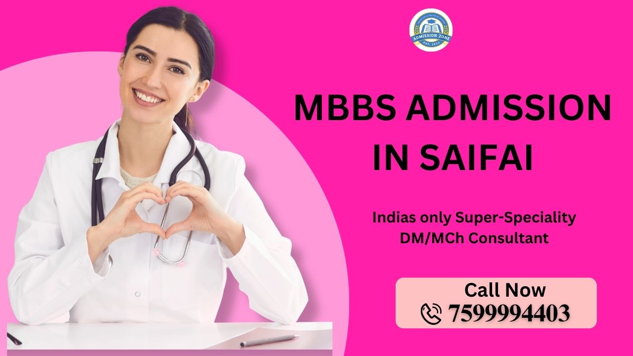 MBBS Admission in Saifai