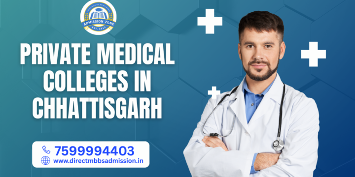 Private Medical Colleges in Chhattisgarh