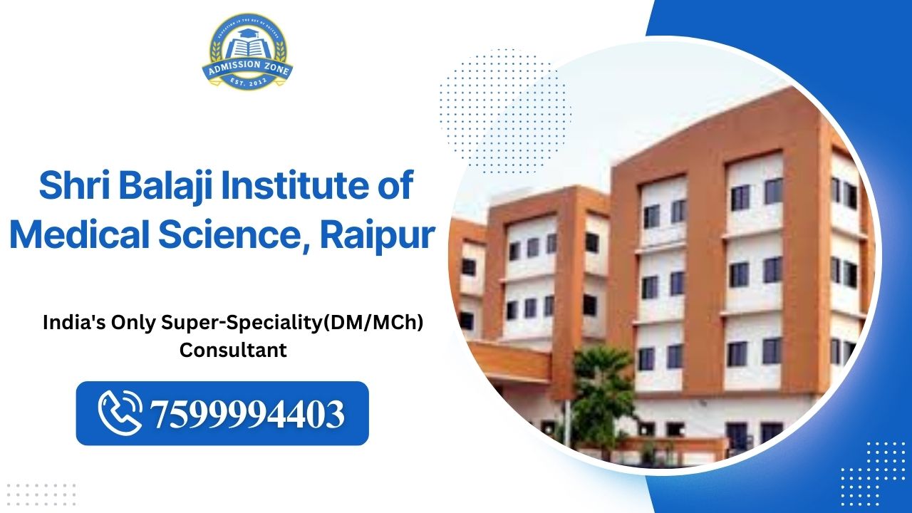 Shri Balaji institute of medical science, Raipur