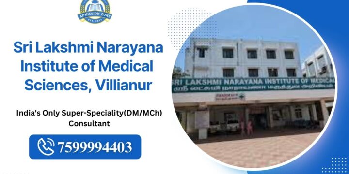 Sri Lakshmi Narayana Institute of Medical Sciences