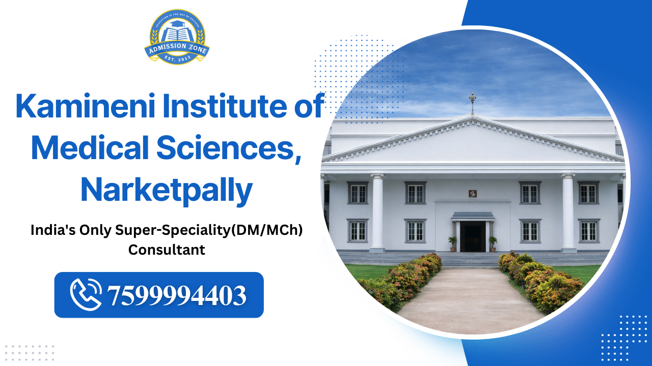 kamineni institute of medical sciences, narketpally
