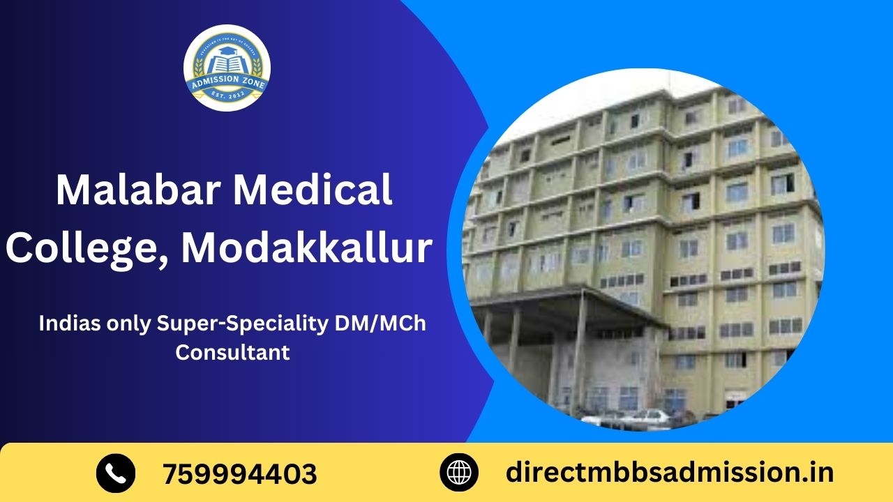 malabar medical college, Modakkallur