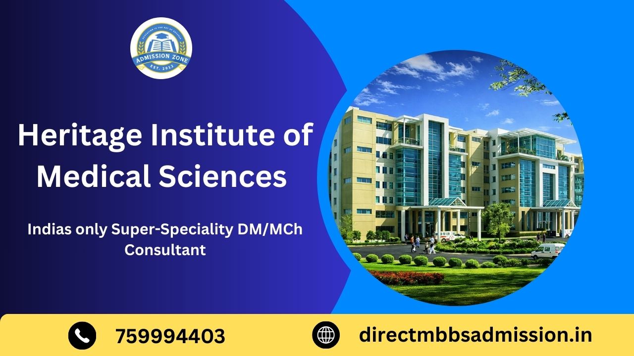 heritage institute of medical sciences