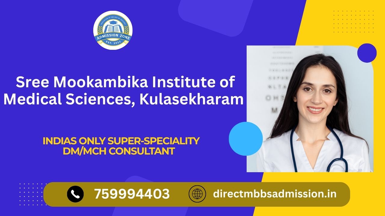 sree mookambika institute of medical sciences, Kulasekharam