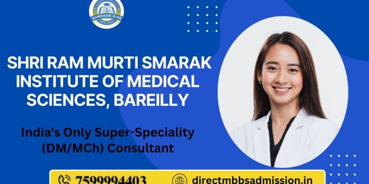 Shri Ram Murti Smarak Institute of Medical Sciences, Bareilly