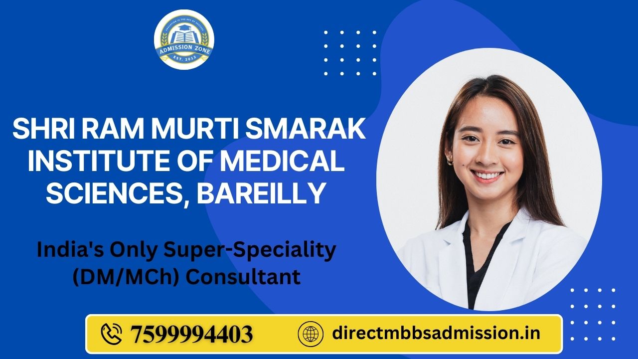 shri ram murti smarak institute of medical sciences, bareilly