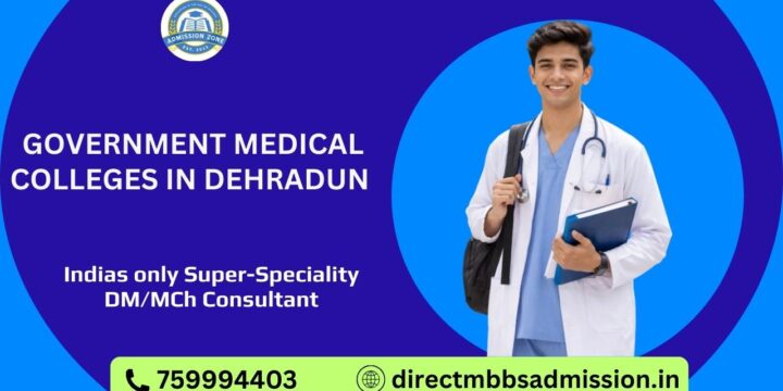Government Medical Colleges in Dehradun