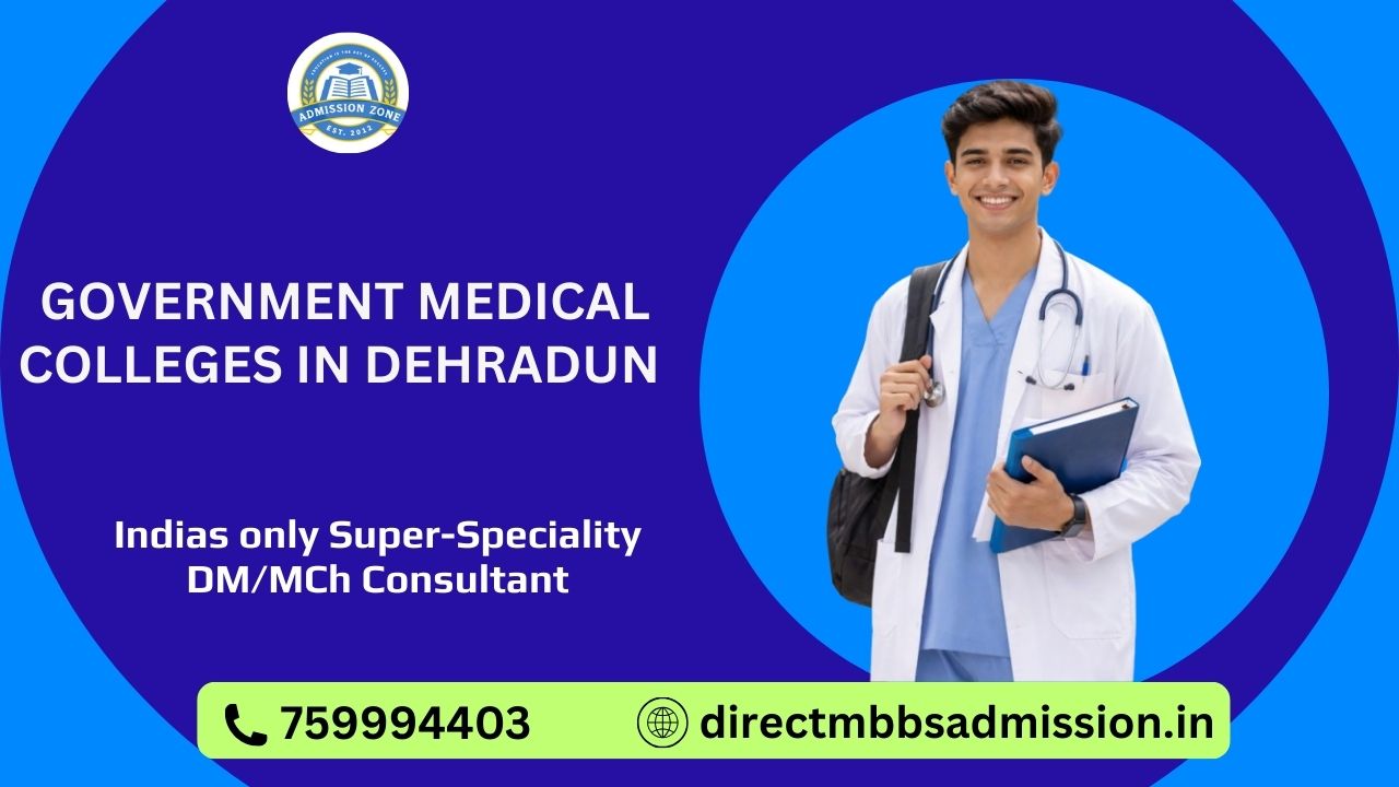 government medical colleges in Dehradun