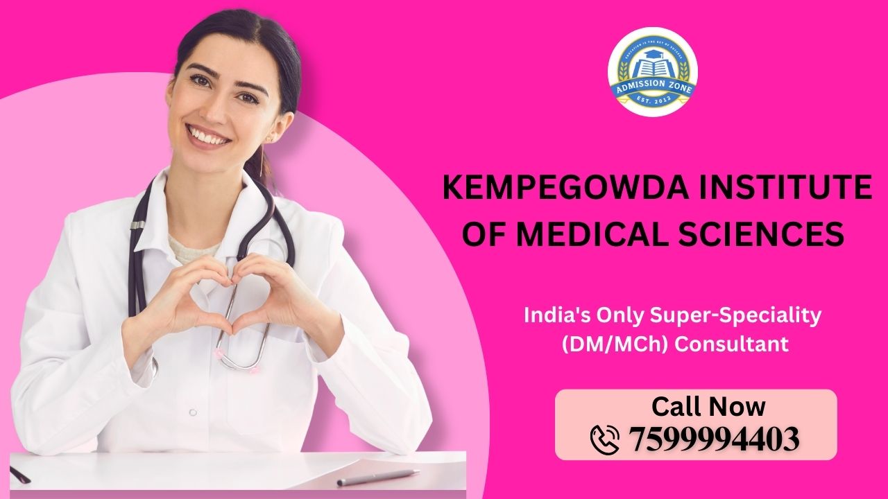 Kempegowda institute of medical sciences