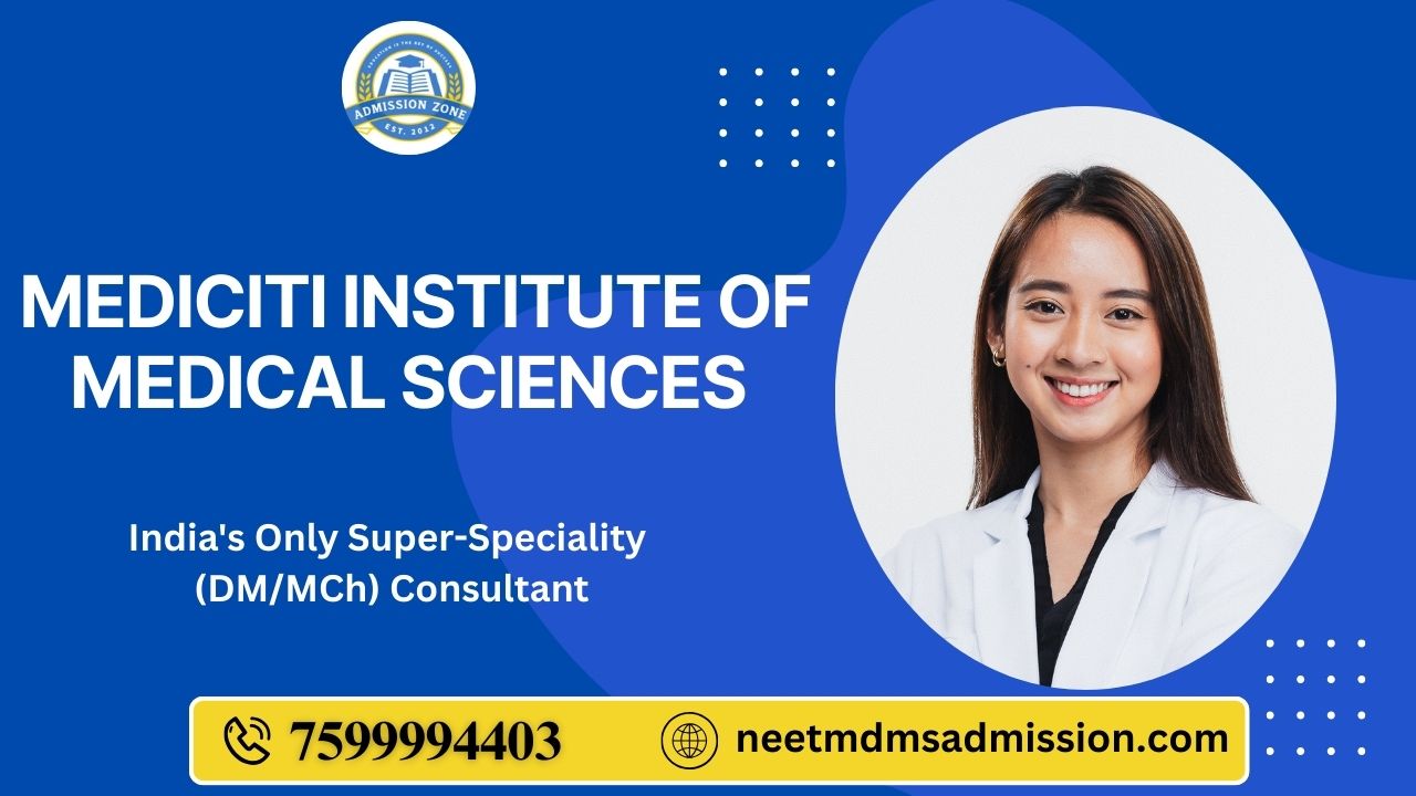 mediciti institute of medical sciences