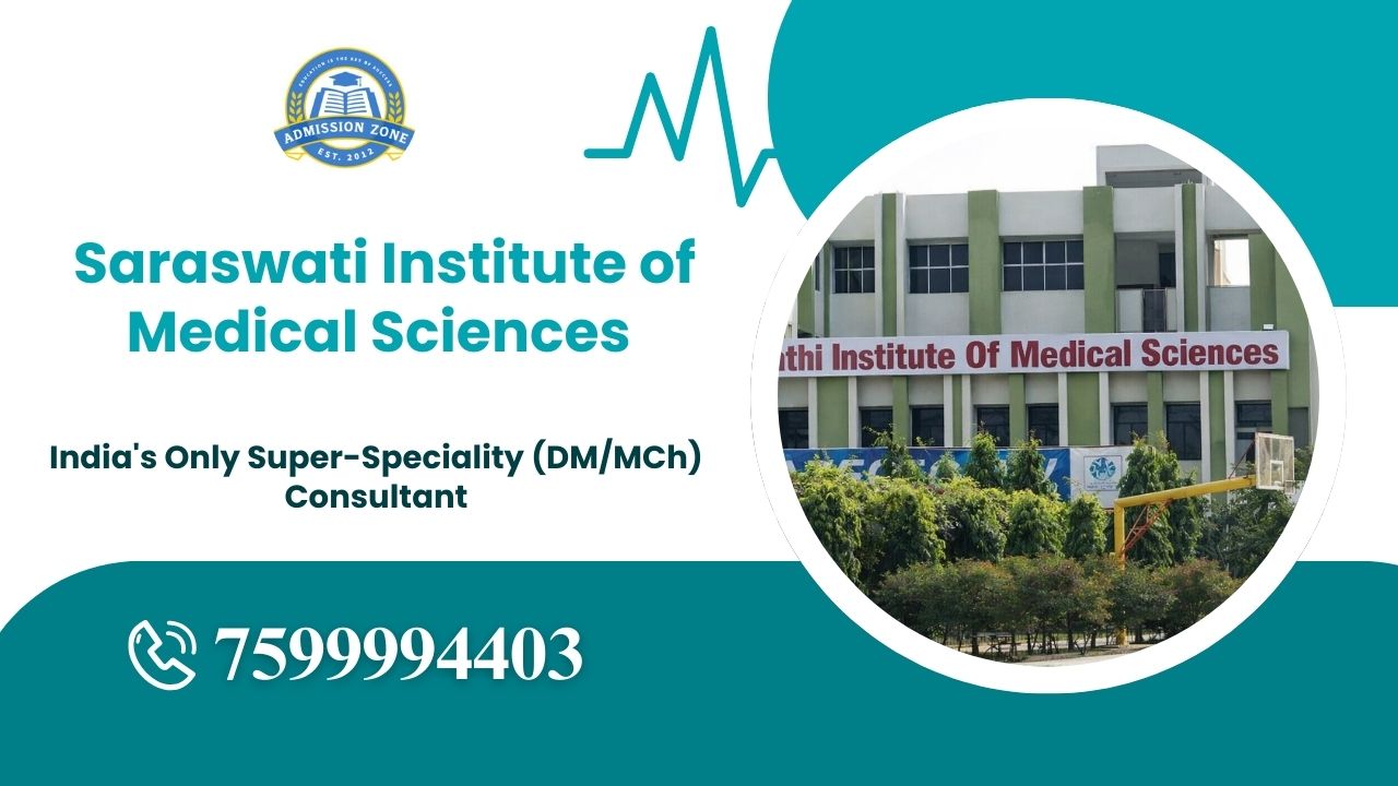 saraswati institute of medical sciences