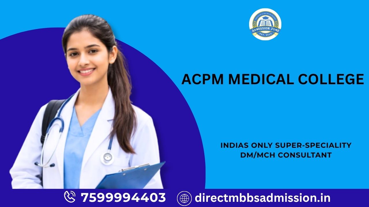 ACPM medical college