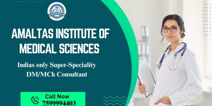 Amaltas Institute of Medical Sciences