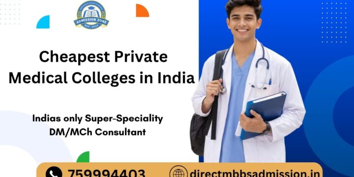 Cheapest Private Medical Colleges in India