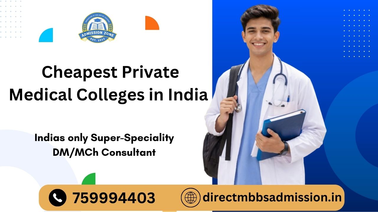 cheapest private medical colleges in India