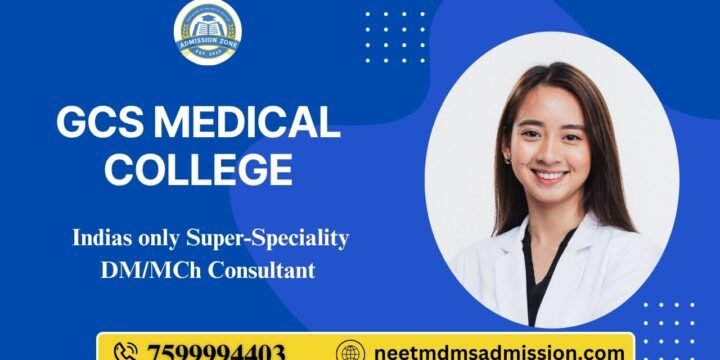 GCS Medical College