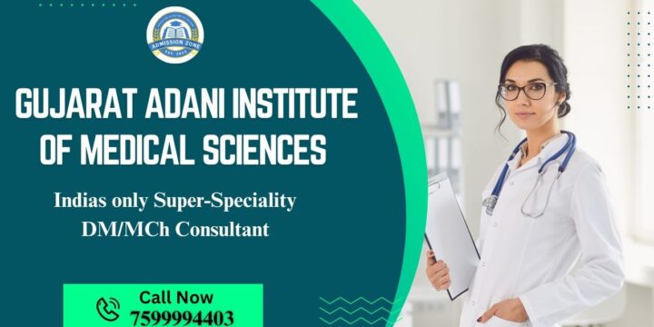 Gujarat Adani Institute of Medical Sciences