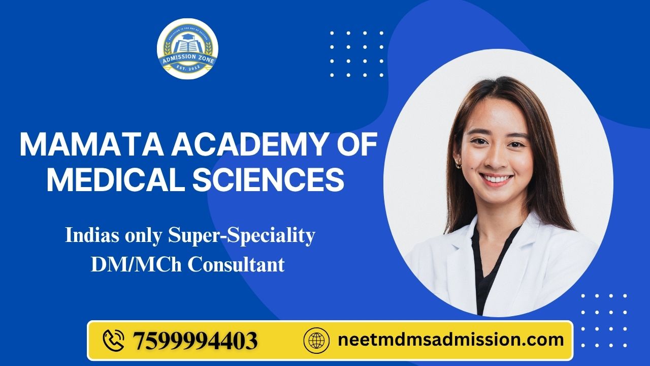 Mamata academy of medical sciences