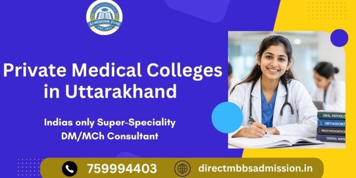 Private Medical Colleges in Uttarakhand