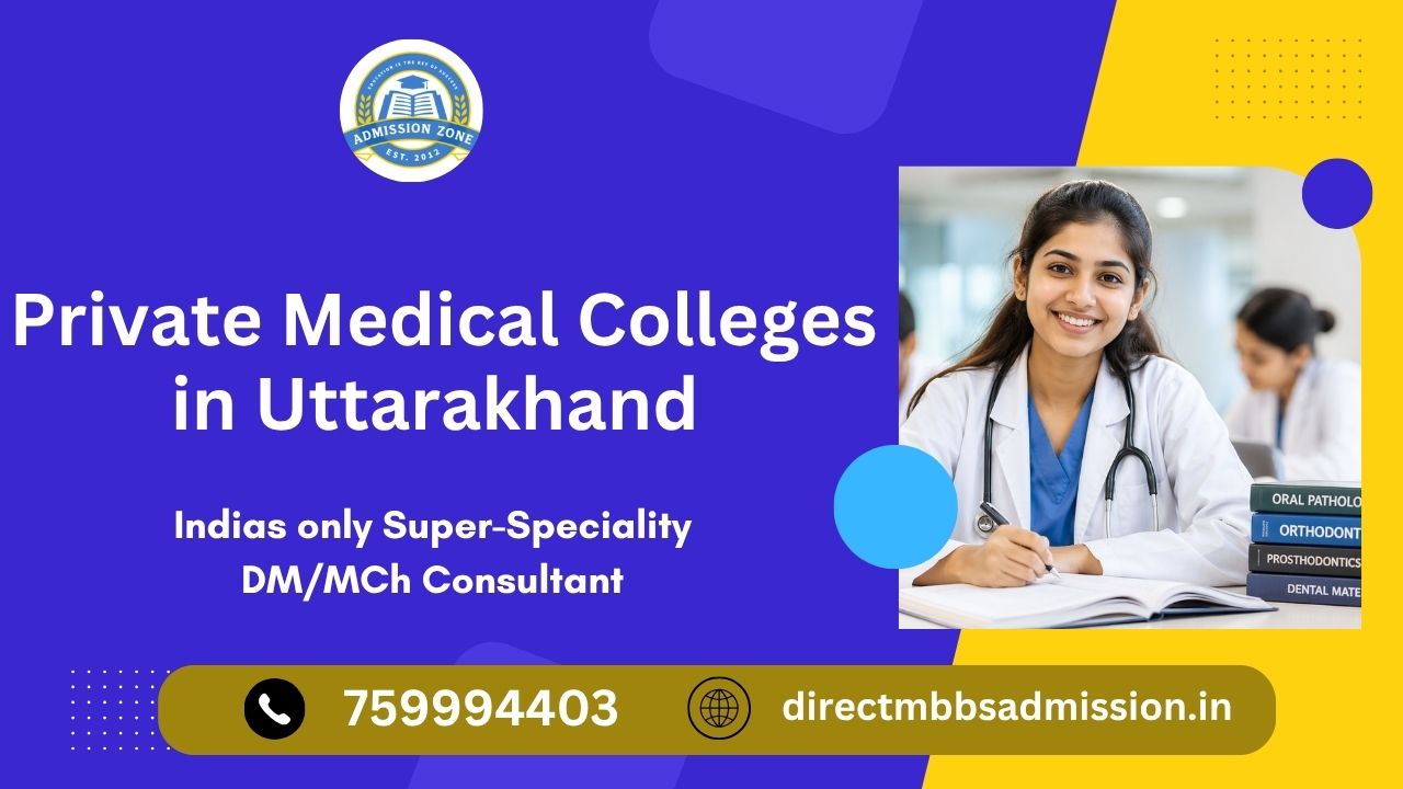 private medical colleges in Uttarakhand