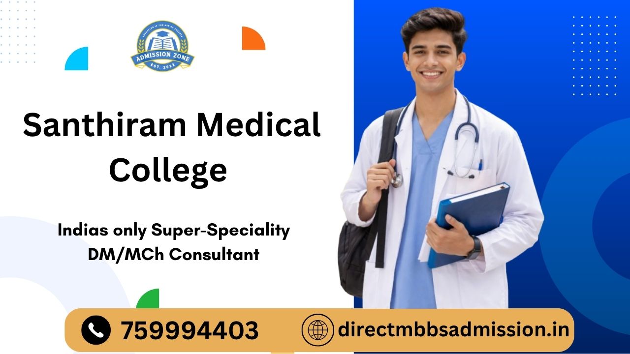 Santhiram medical college