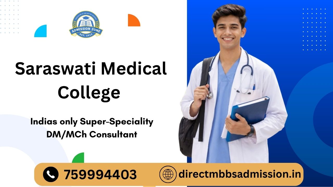 Saraswati medical college
