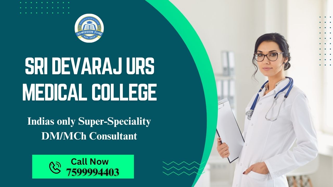 Sri Devaraj URS medical college