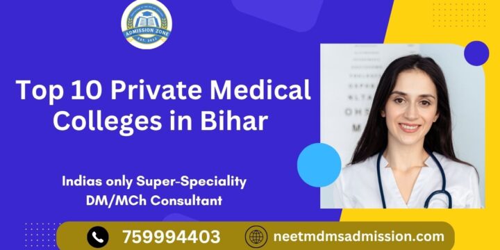 Top 10 Private Medical Colleges in Bihar