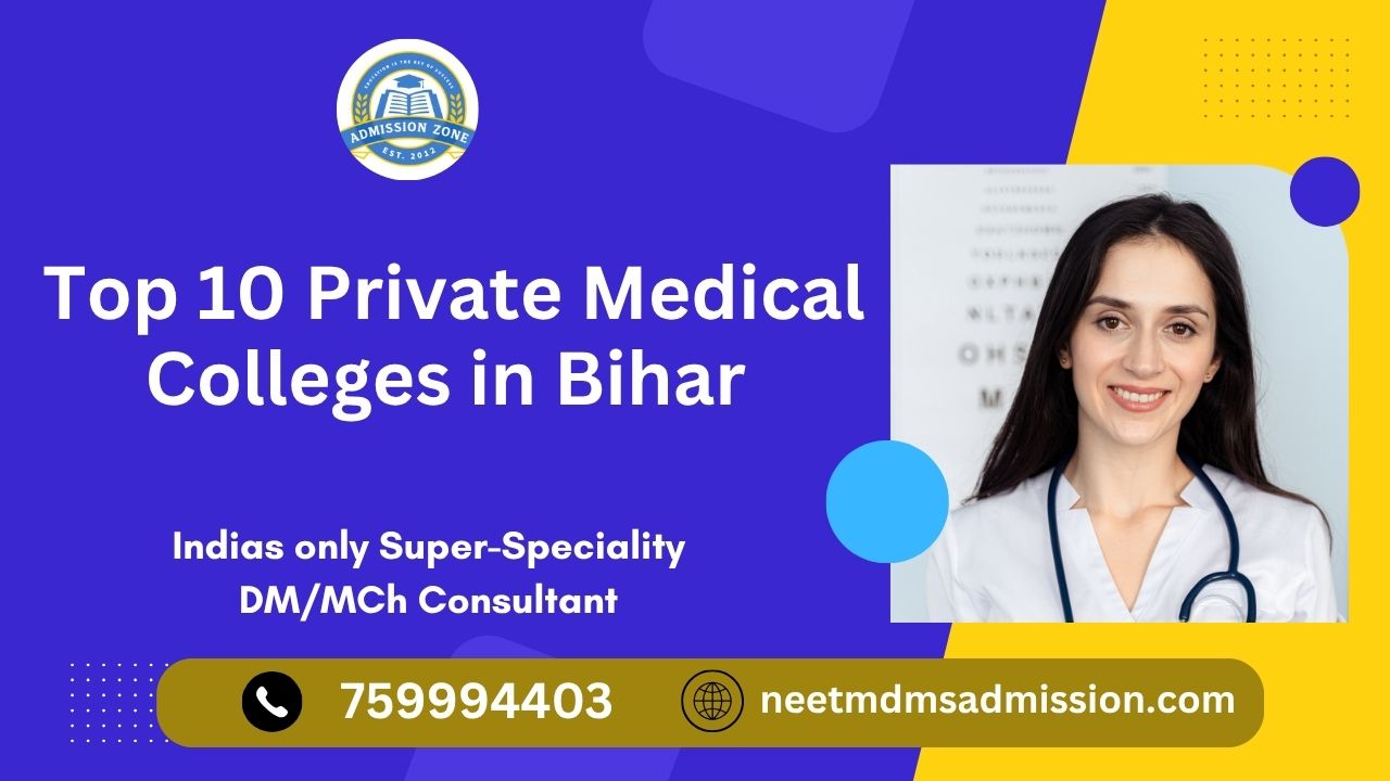 Top 10 private medical colleges in Bihar