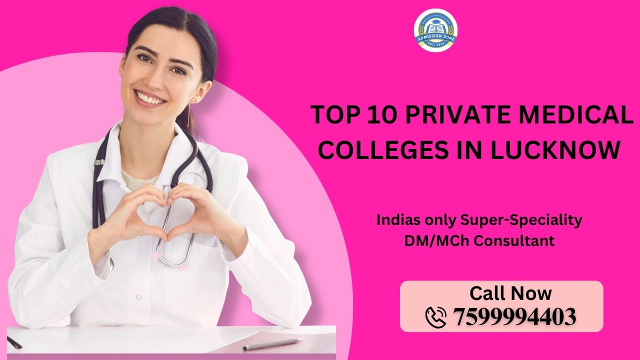 Top 10 Private Medical Colleges in Lucknow