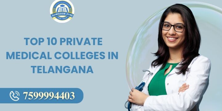 Top 10 Private Medical Colleges in Telangana