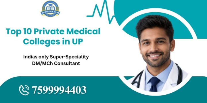 Top 10 Private Medical Colleges in UP