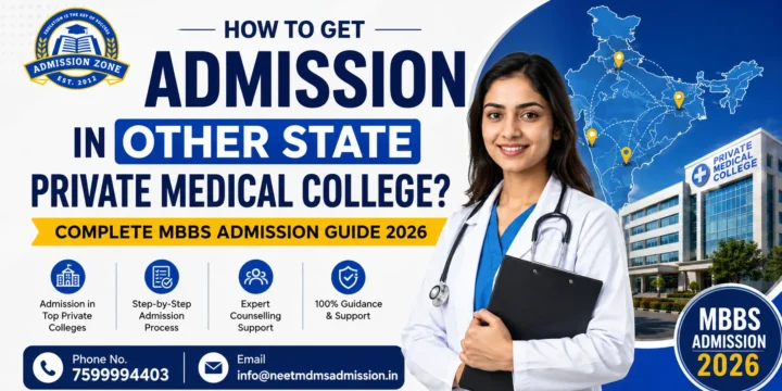 How to Get Admission in Other State Private Medical College? Complete MBBS Admission Guide 2026